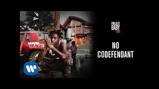 Kodak Black  No CoDefendant Official Audio [upl. by Hametaf]