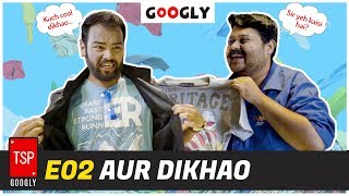 TSP Googly E02  Aur Dikhao [upl. by Iruam]