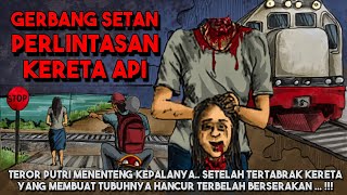 PUTRI MENENTENG KEPALANYA SETELAH TERTABRAK KERETA TUBUHNYA HANCUR BERSERAKAN  Cerita Hantu Seram [upl. by Ruperta796]