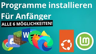 Grundkurs Programme auf Linux installieren  Tutorial für Anfänger [upl. by Aggappera121]