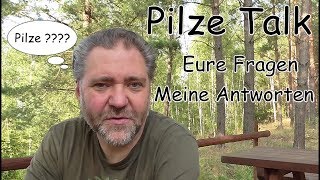 Pilze Talk 5  Eure Fragen  Meine Antworten [upl. by Anertac655]