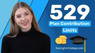 529 Plan Contribution Limits How Much Can You Contribute Every Year [upl. by Hungarian]