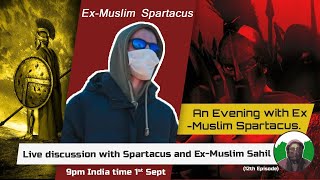 An Evening with ExMuslimSpartacus And Adam Seeker  Reupload [upl. by Hplodur]