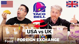 US vs UK Taco Bell  Foreign Exchange  Food Wars [upl. by Herring977]