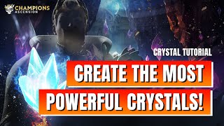 Beginners Guide To Champions Ascension 2  Creating Powerful Crystals [upl. by Ardnuyek634]