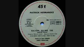 PATRICK HERNANDEZ  kalisha kalima remix [upl. by Monarski741]