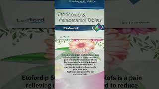 Etoford p Tablets all information ll health facts status viralvideos views viralreels [upl. by Aslin154]