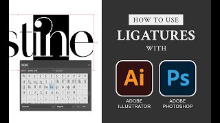 How to use Ligatures in Adobe Illustrator amp Adobe Photoshop CC [upl. by Tita]