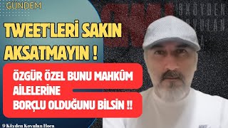 9 YARGI PAKETİ SON DURUM  ÖZGÜR ÖZEL VE MAHİR BAŞARIRa TWEET ATMAYI AKSATMAYIN ARKADAŞLAR af [upl. by Yrem]