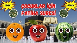 Meyveler ile Fatiha Suresini Öğreniyorum  Çocuklar İçin Namaz Sureleri [upl. by Colb]