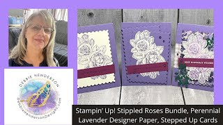 Stampin Up Stippled Roses Perennial Lavender Designer Paper Stepped Up Cards [upl. by Nahguav]