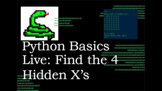 Python Basics Live Stream Find The 4 Hidden Xs [upl. by Esylle]