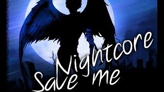 Nightcore  Save Me【Globus】 [upl. by Salakcin]