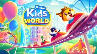 Amaya Kids World  Educational Games for toddlers [upl. by Llertrac]