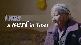 Former serfs tell the horrifying serfdom history in Tibet in this documentary [upl. by Esorylime952]