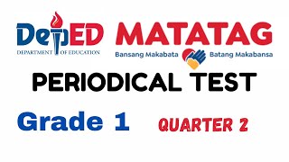 2ND PERIODICAL TEST MATATAG GRADE 1 [upl. by Jeritah]