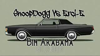 Snoop Dogg vs Erci E  Bin Arabama Edit by Koleksiyoner [upl. by Odo]