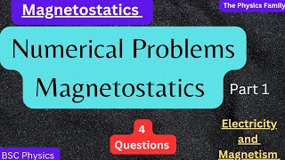 Numerical Problems Magnetostatics Part 1Electricity and Magnetism Semester 2 [upl. by Selby]