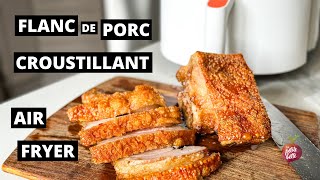 FLANC DE PORC CROUSTILLANT AIR FRYER 🐷 Pork Belly [upl. by Earised]