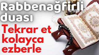 Rabbenağfirli duası tekrar ederek kolayca ezberle [upl. by Buyse231]