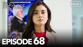 The Promise Episode 68 Hindi Dubbed [upl. by Sinnoda]