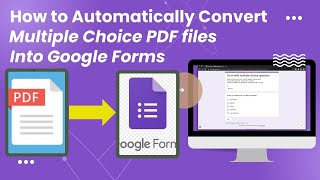 How To Automatically Convert Multiple Choice PDF Files Into Google Forms [upl. by Zebapda433]