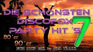 Discofox und Schlager Party HITMIX Vol 7  mixed by NEO TRAXX [upl. by Burgess461]