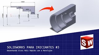 SOLIDWORKS Para Iniciantes 3  Desenhando Eixos Mais Rápido com a Revolução [upl. by Mayeda]