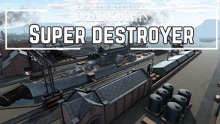 Super Destroyer  Admiralympics  Ultimate Admiral Dreadnoughts [upl. by Llywellyn640]