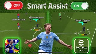 quotSmart Assistquot is The New Magic✨🤔Smart Assist Works  eFootball 2025 [upl. by Nazus]