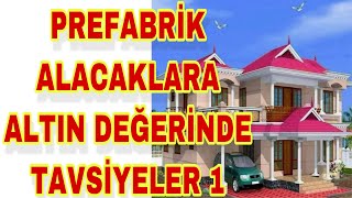 PREFABRİK EVLER  ALACAKLARA ALTIN DEĞERİNDE TAVSİYELER 1 [upl. by Eastman223]