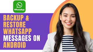 How To Backup And Restore WhatsApp Messages On Android 2025 QUICK amp EASY [upl. by Winnie680]