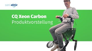 CQ Xeon Carbon Rollator Produktvorstellung [upl. by Marlon682]