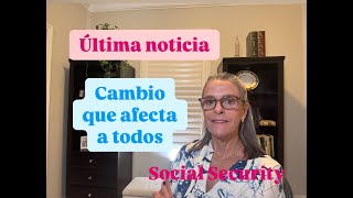 Última noticia Cambio en el Seguro Social que afecta a todos [upl. by Lynd]