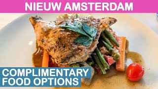 Nieuw Amsterdam Complimentary Food Options Holland America [upl. by Laenej]