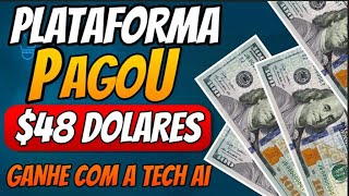 TECH AI  GANHE DOLARES DIARIAMENTE  PLATAFORMA DE INVESTIMENTO PAGANDO MUITO  PROVA DE PAGAMENTO [upl. by Anerahs]