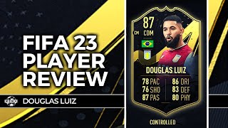 87 IF DOUGLAS LUIZ PLAYER REVIEW  FIFA 23 ULTIMATE TEAM  FUT TOTW [upl. by Idzik]