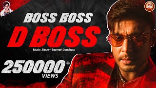 Boss Boss D Boss  Fan made Song  Darshan Thoogudeepa Supreeth Gandhara SupreethGandhara [upl. by Yi]