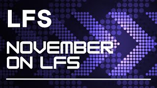 THIS NOVEMBER ON LFS [upl. by Kosaka959]