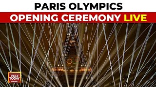 Paris Olympics Opening Ceremony LIVE  Paris Olympics LIVE  Olympics 2024 LIVE  India Today LIVE [upl. by Atsira]