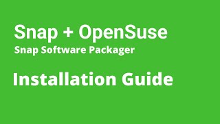 Snap  How to Install Snap amp SnapStore Snapcraft on openSUSE [upl. by Airekahs183]