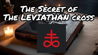 Symbols amp Secrets The Leviathan Cross [upl. by Yajiv341]