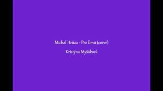 Michal Hrůza  Pro Emu cover [upl. by Jaymie]