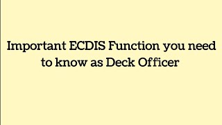 Important ECDIS function you need to know as Deck officer  3rd Officer  2nd officer [upl. by Onitsirc]