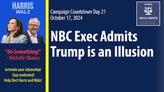 Day 21 NBC Exec Admits Trump is an Illusion – Behind the Media Myth [upl. by Nelyt]