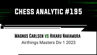 Magnus Carlsen vs Hikaru Nakamura • Airthings Masters Div 1 2023 [upl. by Orips634]