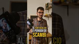 È PERIODO di SCAMBI veroFantacalcio [upl. by Perdita]