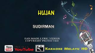 Sudirman  Hujan  Karaoke Minus One Lirik Video HD [upl. by Forest12]