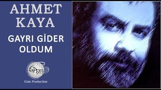 Gayrı Gider Oldum Ahmet Kaya [upl. by Sueddaht]