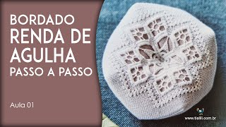 Como fazer RENDA DE AGULHA passo a passo Hedebo white embroidery em um biscornu  Aula 1 [upl. by Ecirbaf]